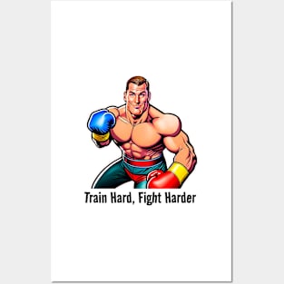 Train Hard Fight Harder Posters and Art